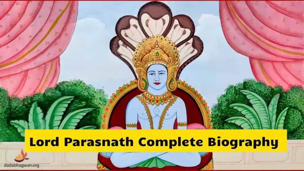 Lord Parasnath Complete Biography